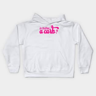 Is Butter a Carb? Regina George Teen Mean Girls Sticker Kids Hoodie